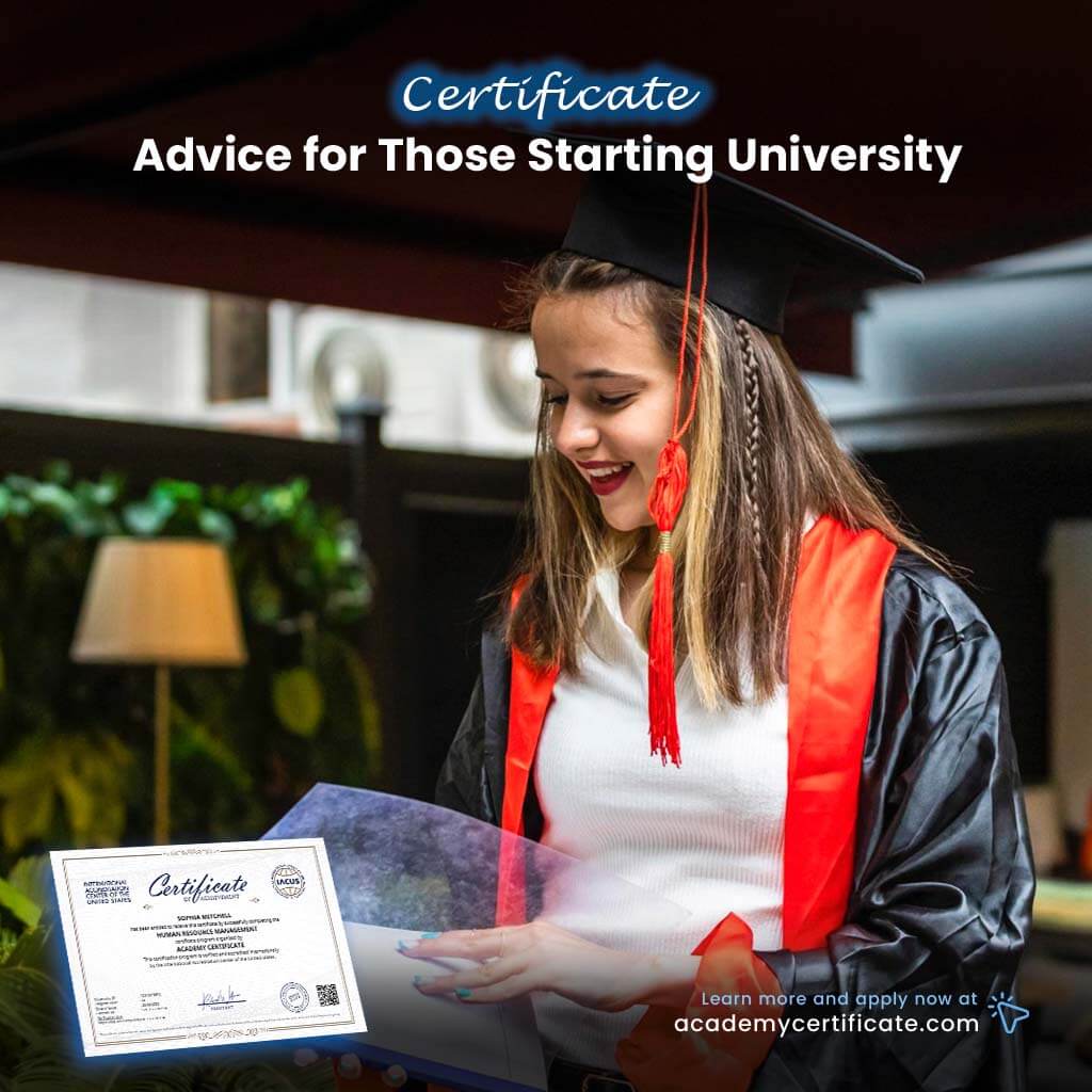 Advice for Those Starting University Certificate