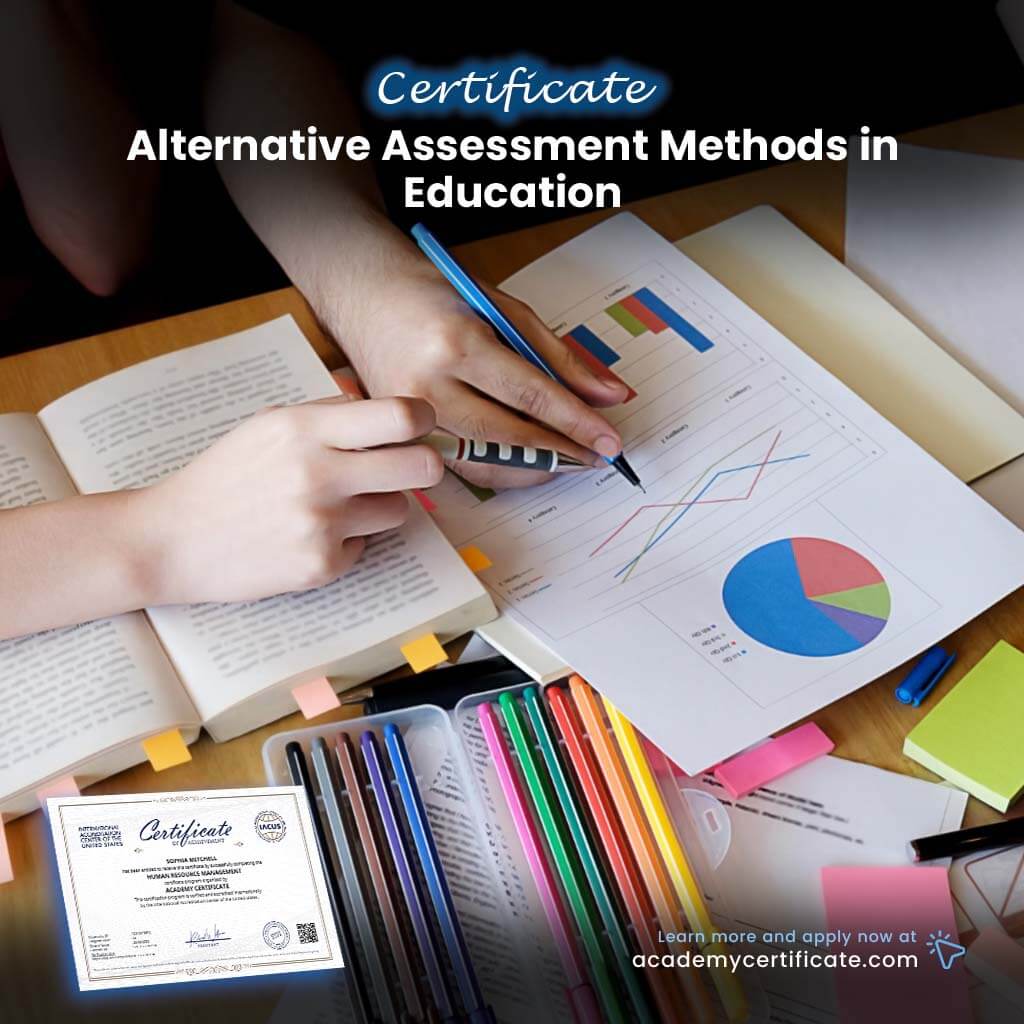 Alternative Assessment Methods in Education Certificate