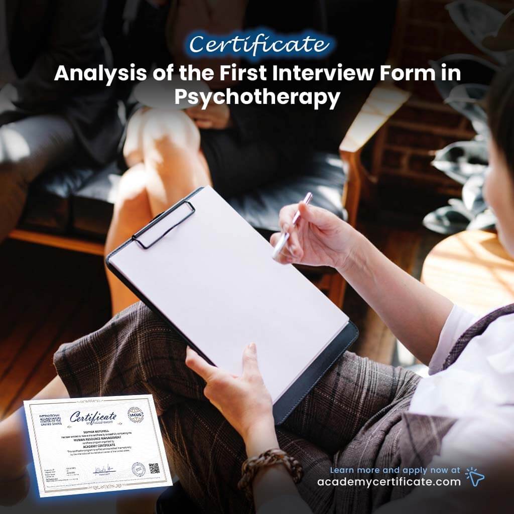 Analysis of the First Interview Form in Psychotherapy Certificate