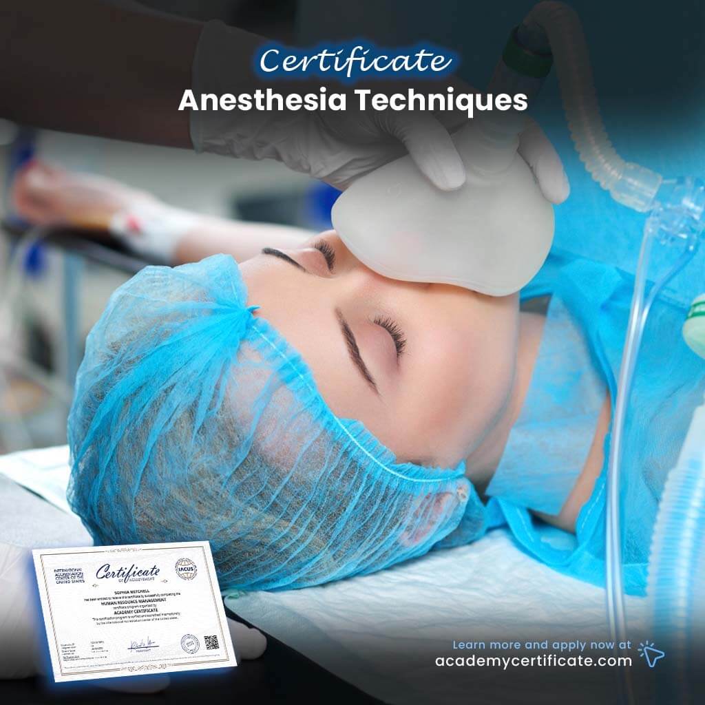 Anesthesia Techniques Certificate
