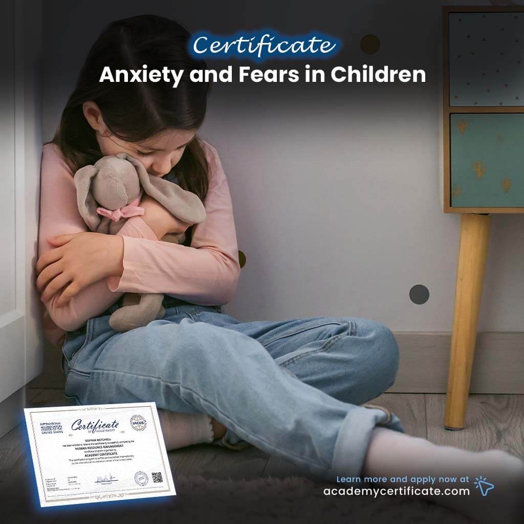 Anxiety and Fears in Children Certificate