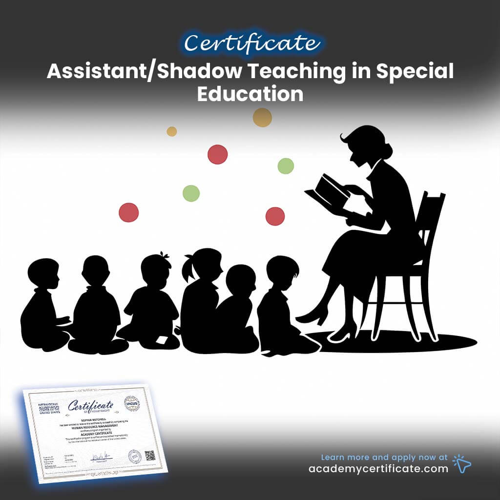 Assistant/Shadow Teaching in Special Education Certificate
