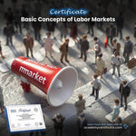 Basic Concepts of Labor Markets Certificate