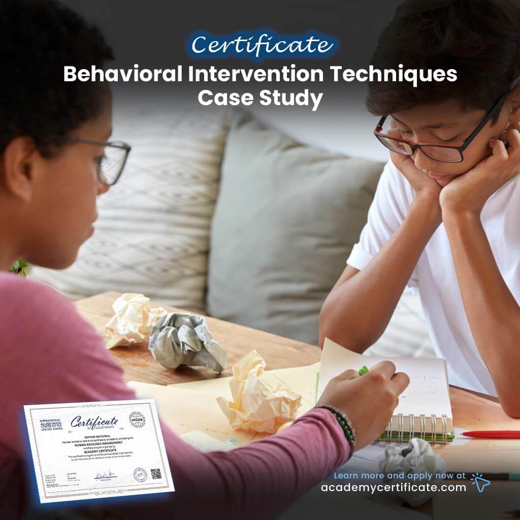 Behavioral Intervention Techniques Case Study Certificate