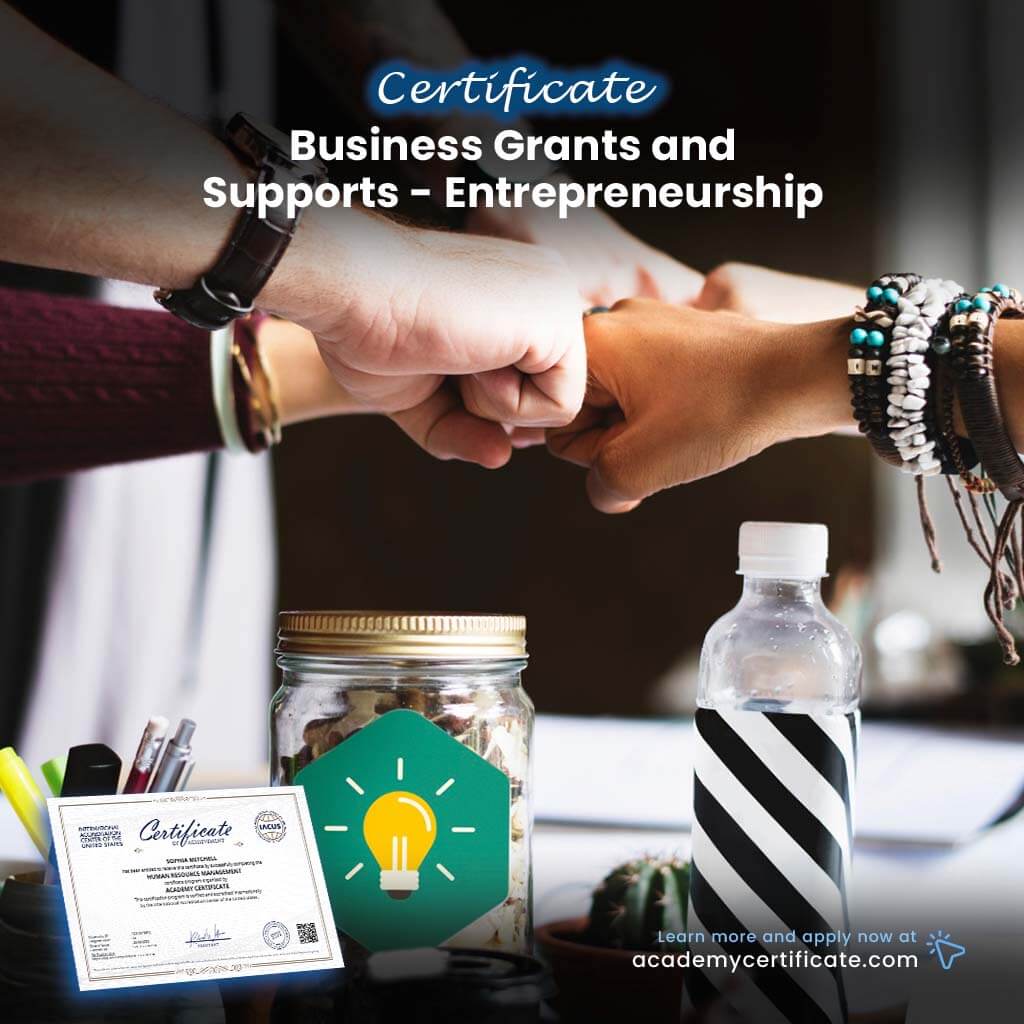 Business Grants and Supports – Entrepreneurship Certificate
