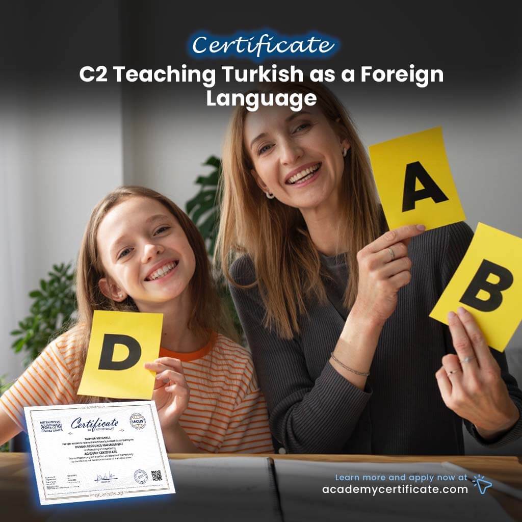 C2 Teaching Turkish as a Foreign Language Certificate