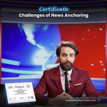 Challenges of News Anchoring Certificate