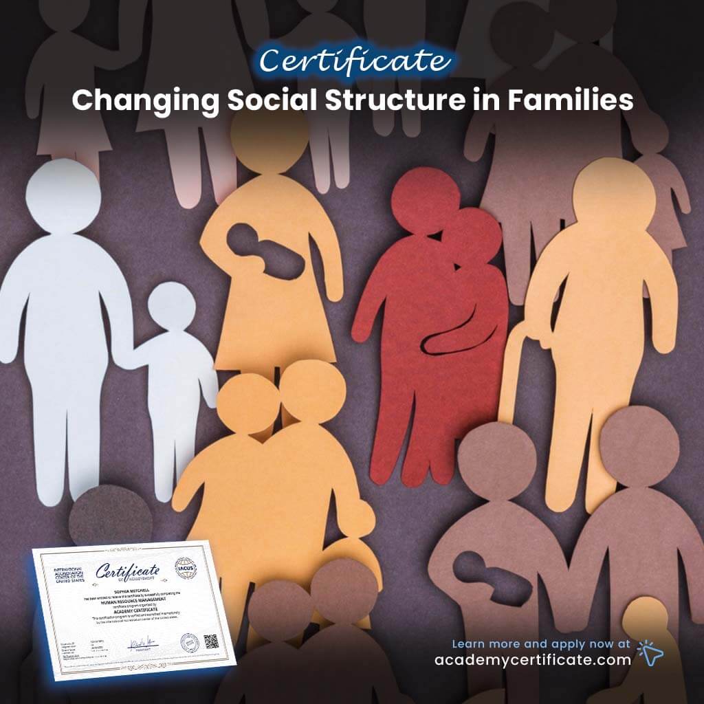 Changing Social Structure in Families Certificate