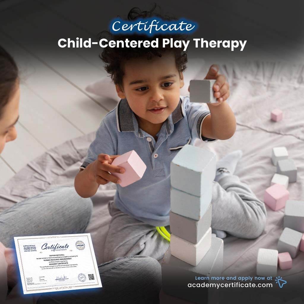 Child-Centered Play Therapy Certificate