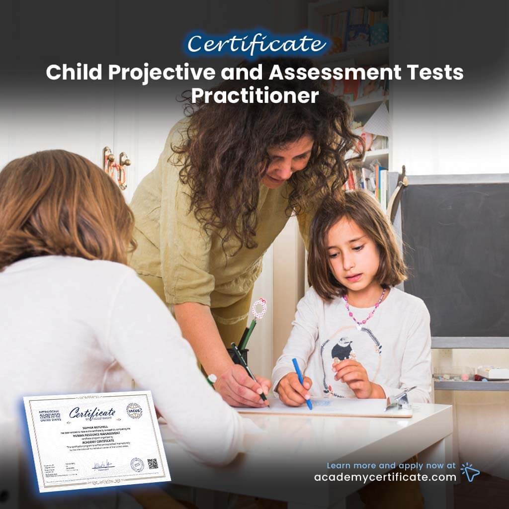 Child Projective and Assessment Tests Practitioner Certificate
