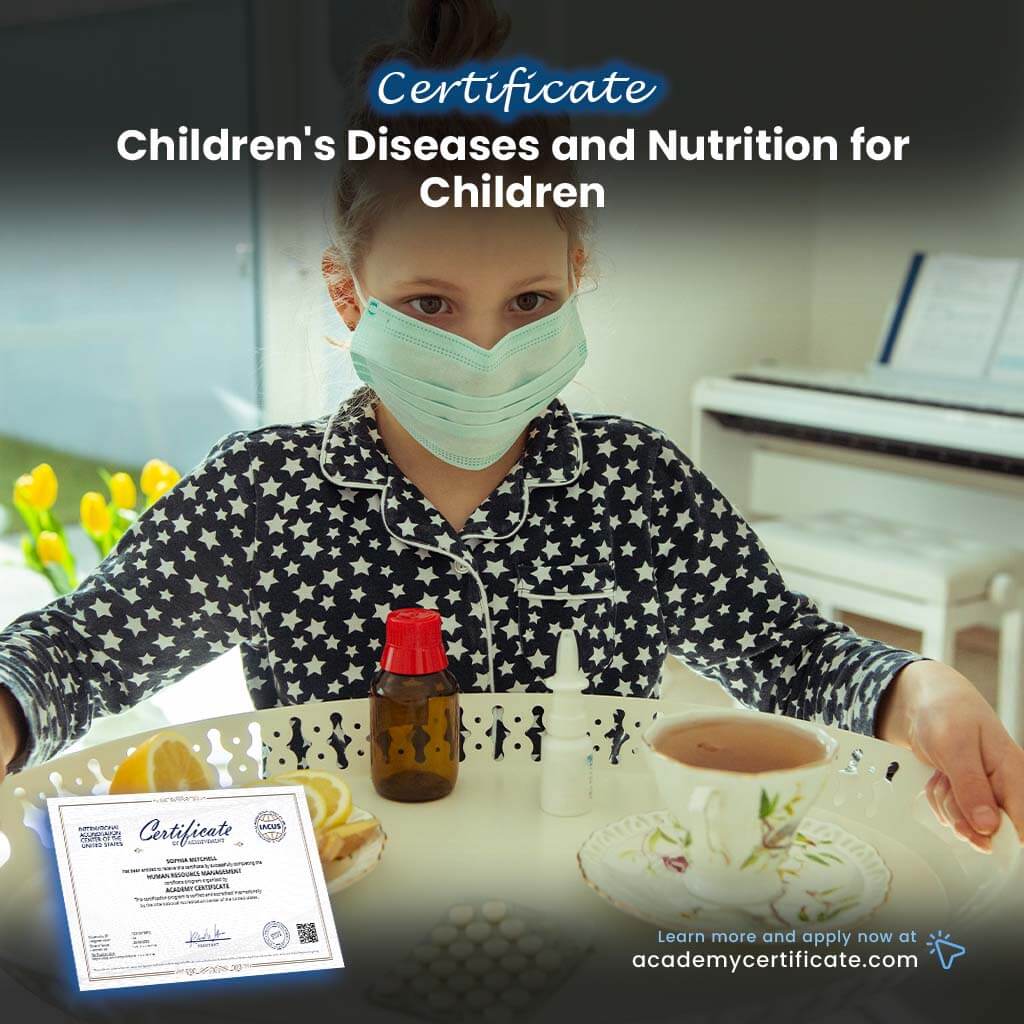 Children’s Diseases and Nutrition for Children Certificate