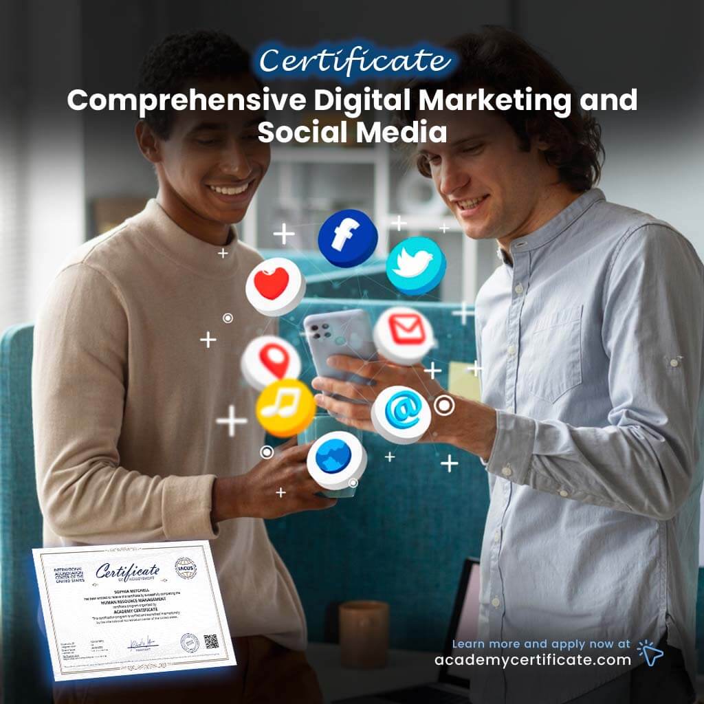 Comprehensive Digital Marketing and Social Media Certificate
