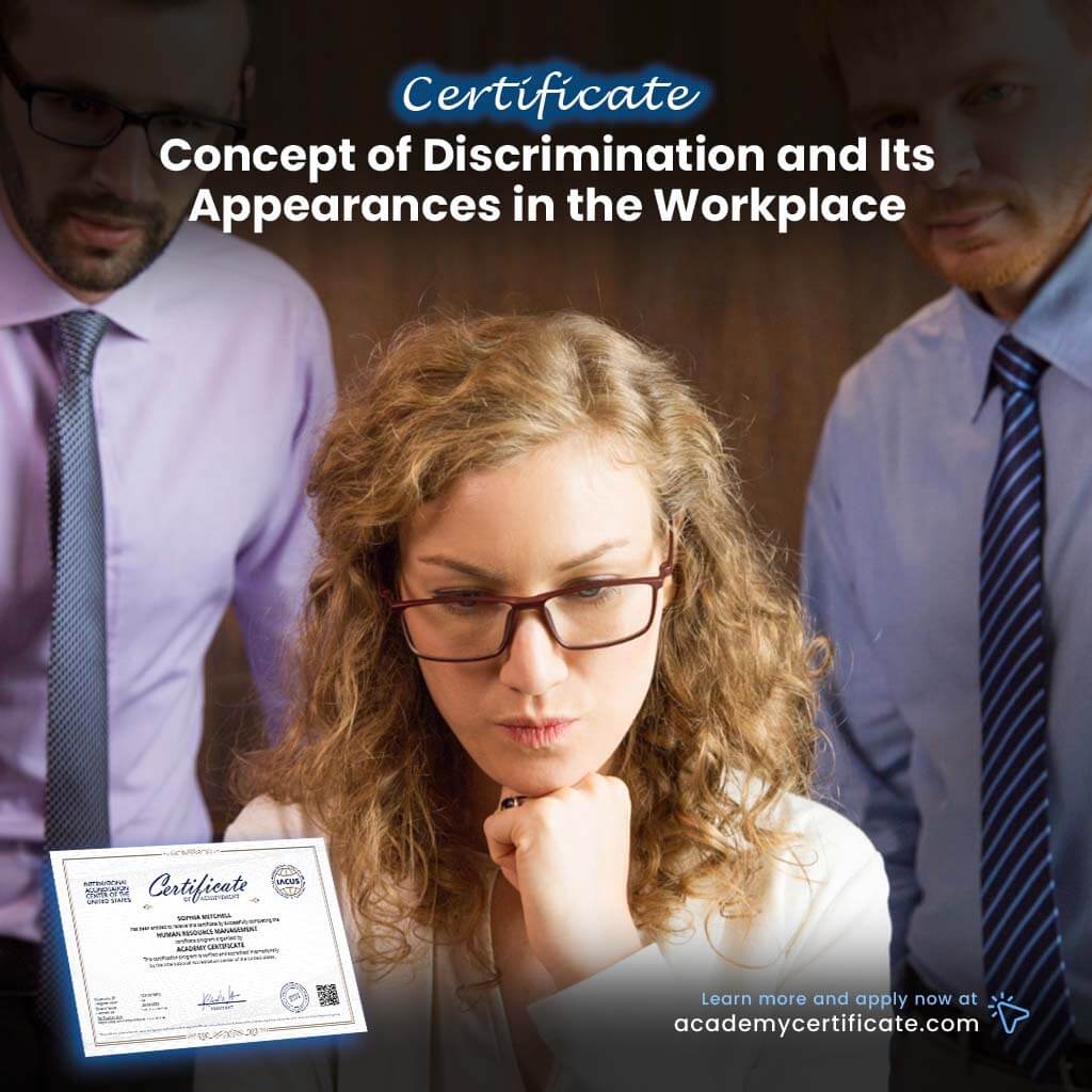 Concept of Discrimination and Its Appearances in the Workplace Certificate