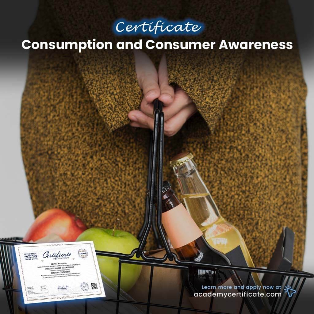 Consumption and Consumer Awareness Certificate
