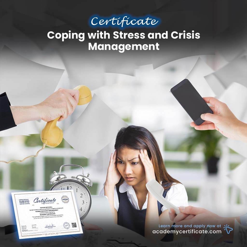 Coping with Stress and Crisis Management Certificate