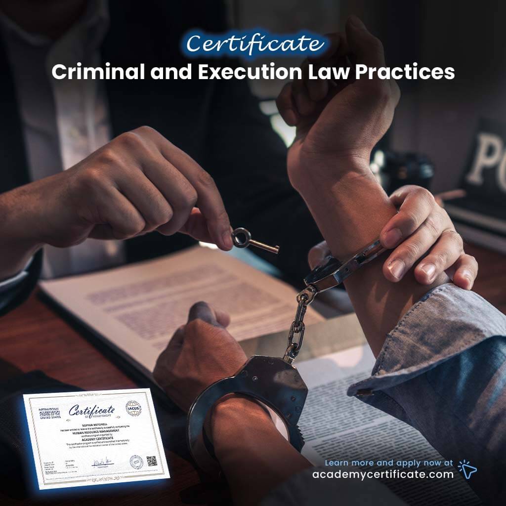 Criminal and Execution Law Practices Certificate