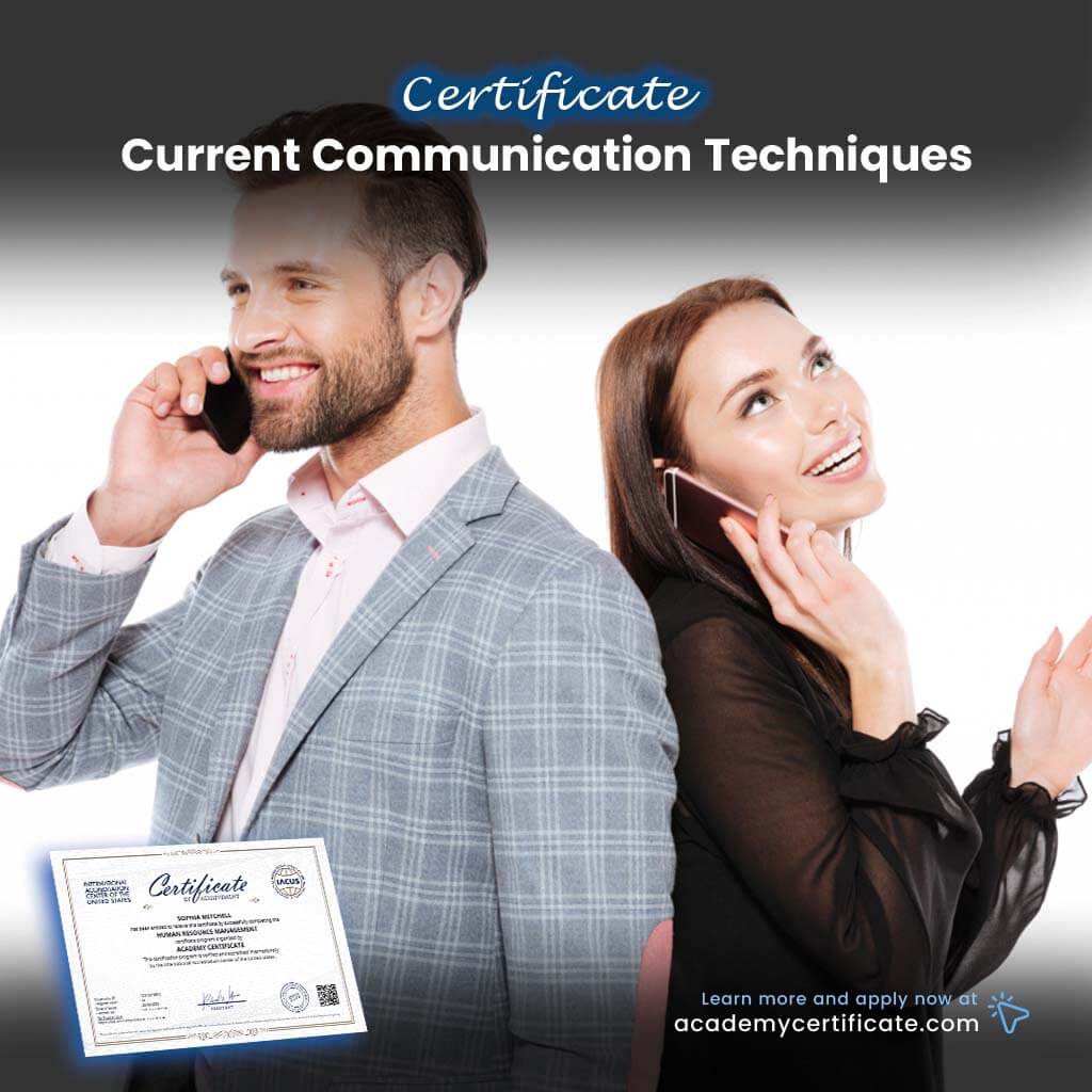 Current Communication Techniques Certificate