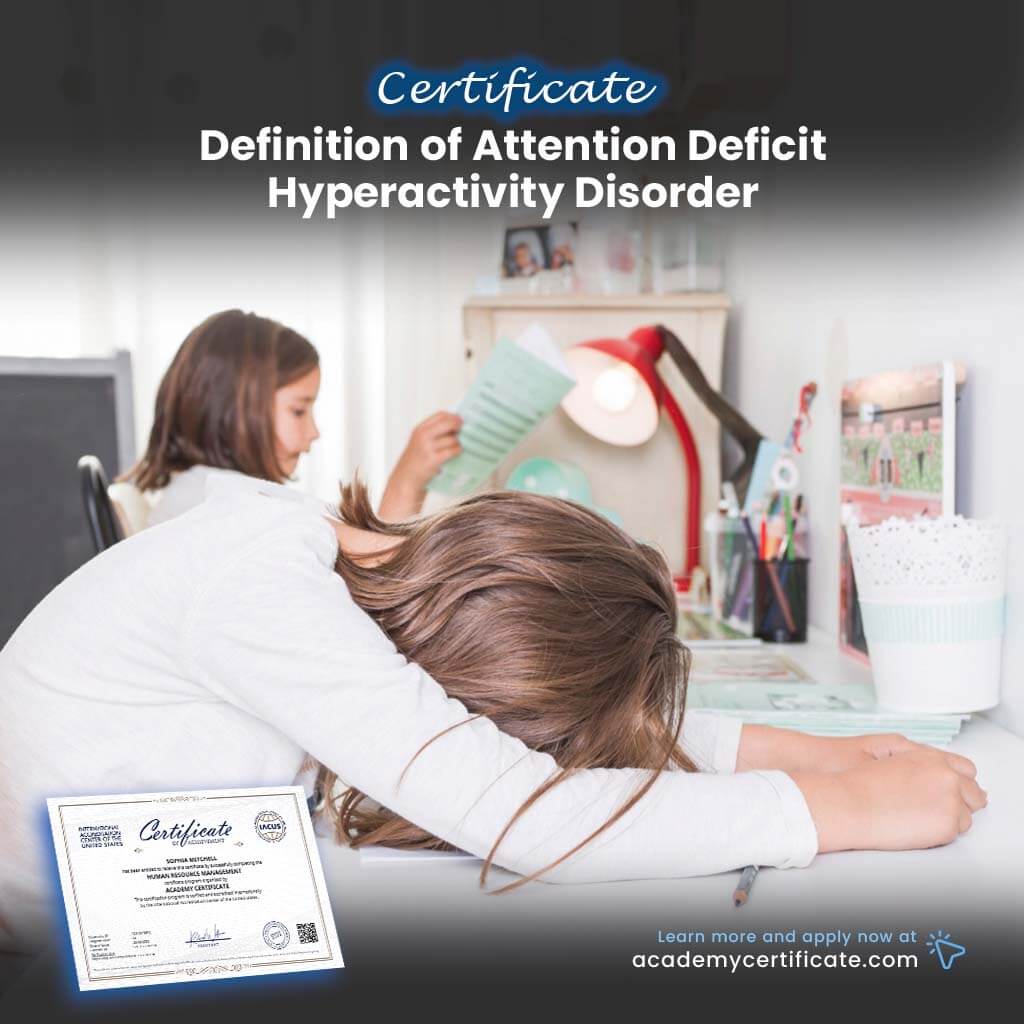 Definition of Attention Deficit Hyperactivity Disorder Certificate