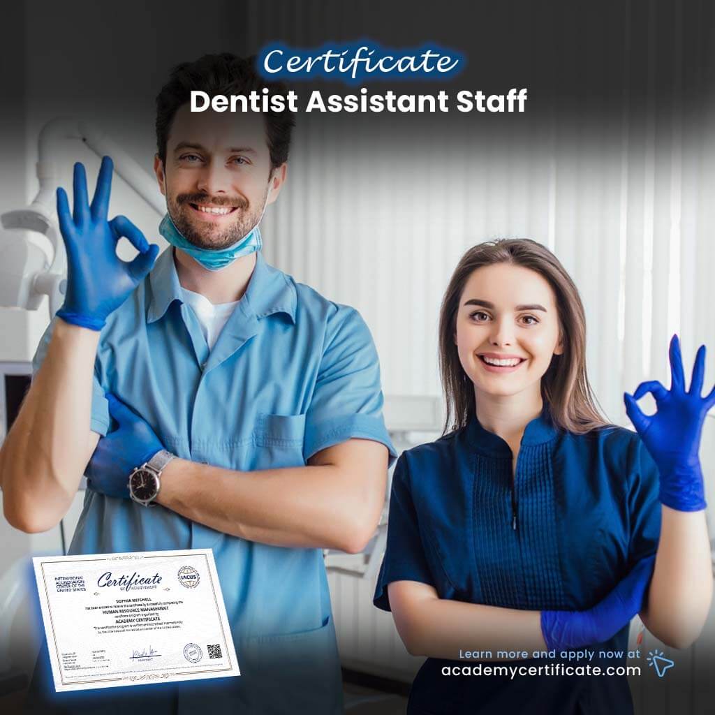 Dentist Assistant Staff Certificate