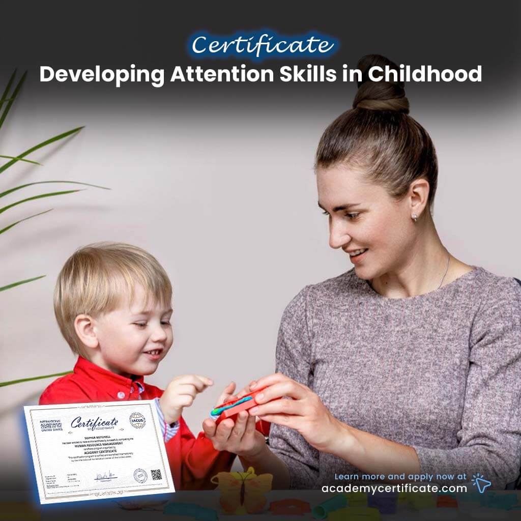 Developing Attention Skills in Childhood Certificate