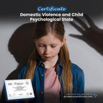 Domestic Violence and Child Psychological State Certificate