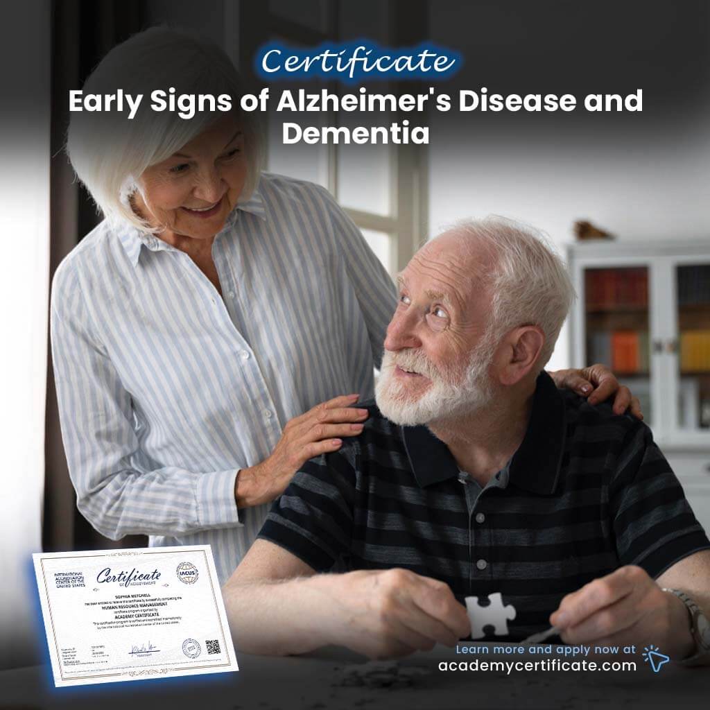 Early Signs of Alzheimer’s Disease and Dementia Certificate