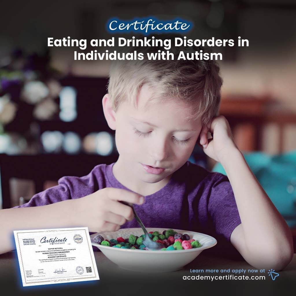 Eating and Drinking Disorders in Individuals with Autism Certificate