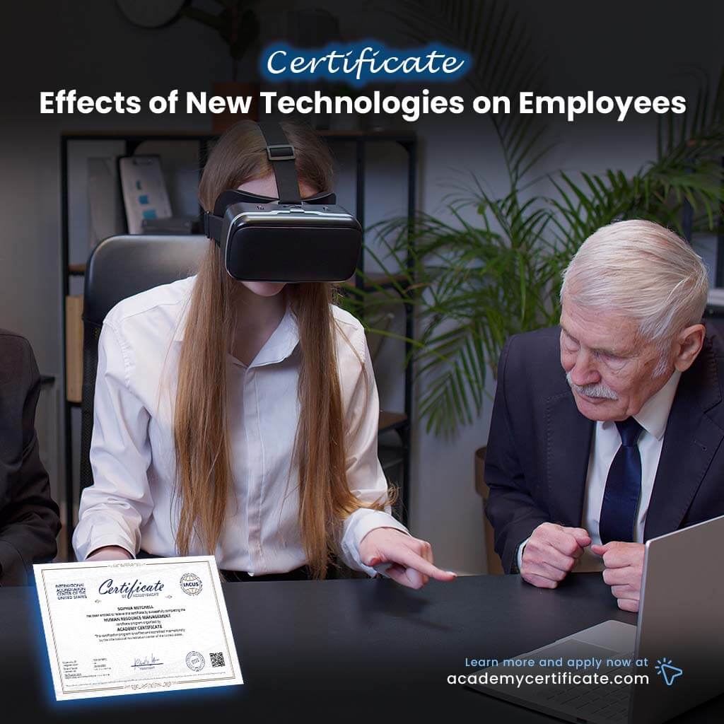 Effects of New Technologies on Employees Certificate