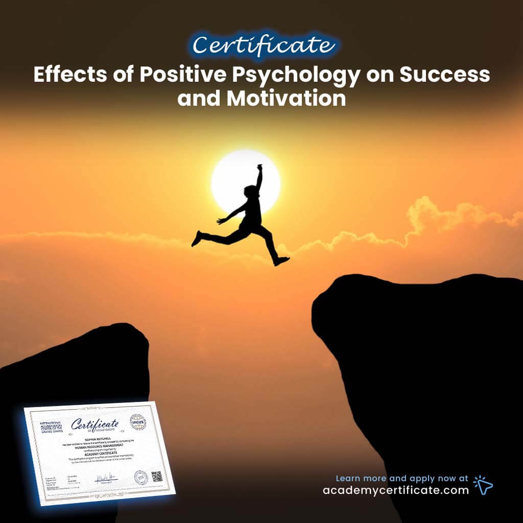 Effects of Positive Psychology on Success and Motivation Certificate