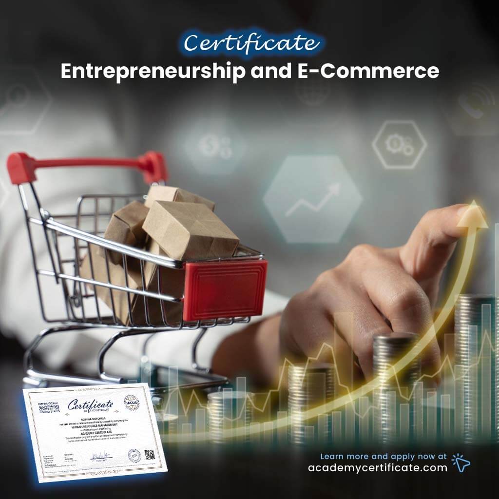 Entrepreneurship and E-Commerce Certificate