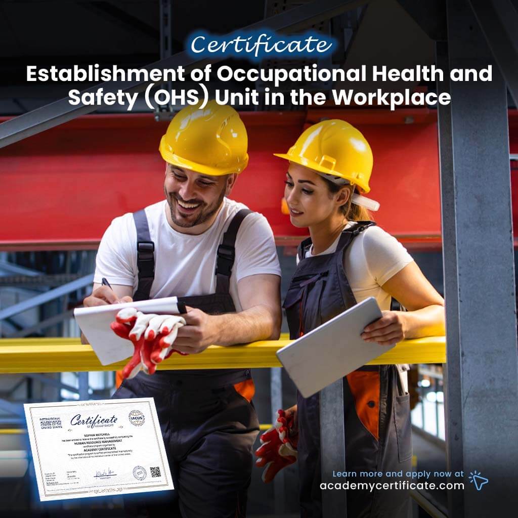 Establishment of Occupational Health and Safety (OHS) Unit in the Workplace Certificate