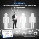 Factors of Production and the Role of the Entrepreneur Certificate