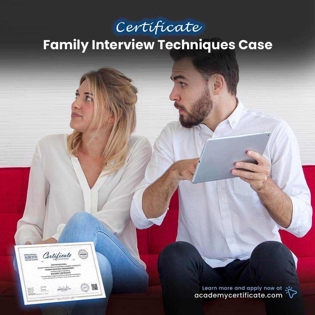 Family Interview Techniques Case Certificate