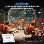 Frederick W. Taylor and the Scientific Management Approach Certificate