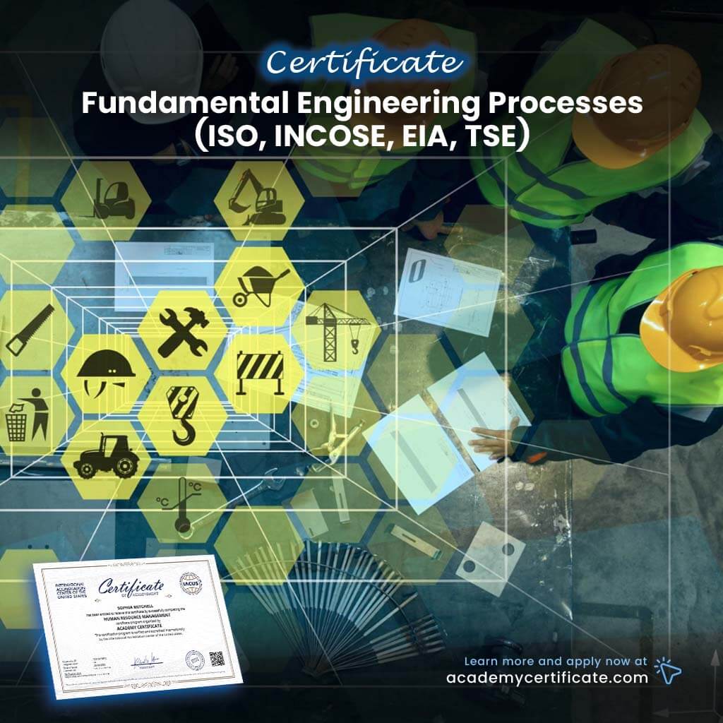 Fundamental Engineering Processes (ISO, INCOSE, EIA, TSE) Certificate
