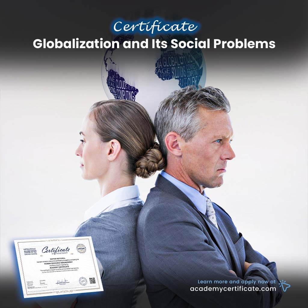 Globalization and Its Social Problems Certificate
