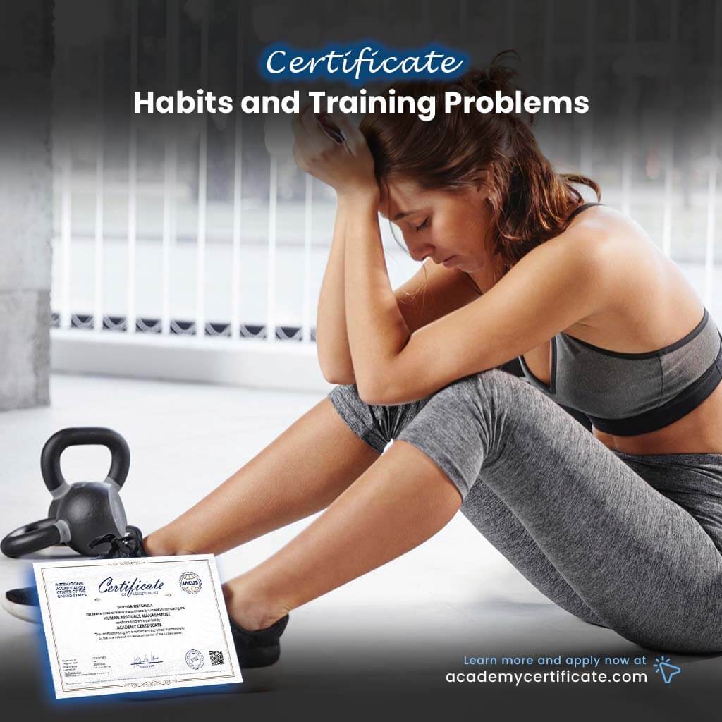 Habits and Training Problems Certificate