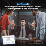 Handling Difficult People and Conflict Management in the Workplace Certificate