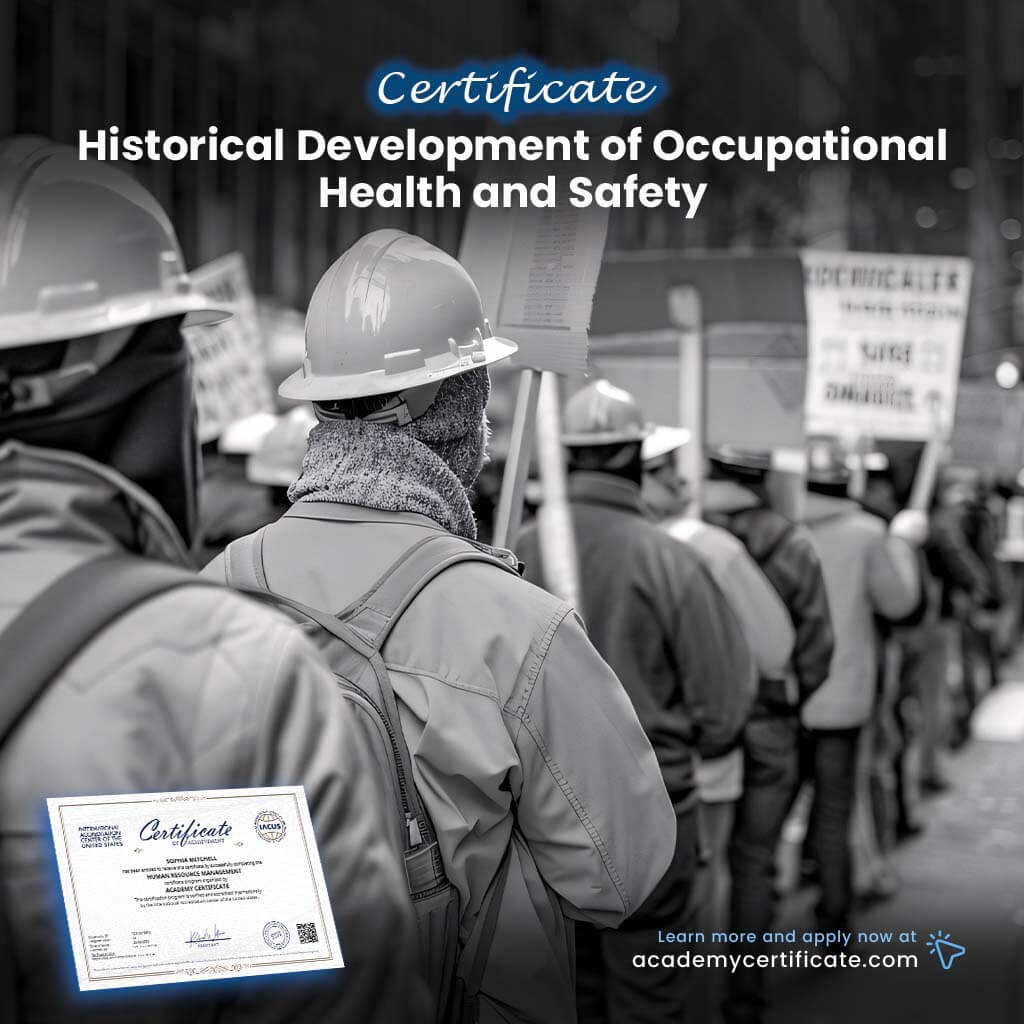 Historical Development of Occupational Health and Safety Certificate