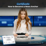 How to Become a News Anchor Certificate