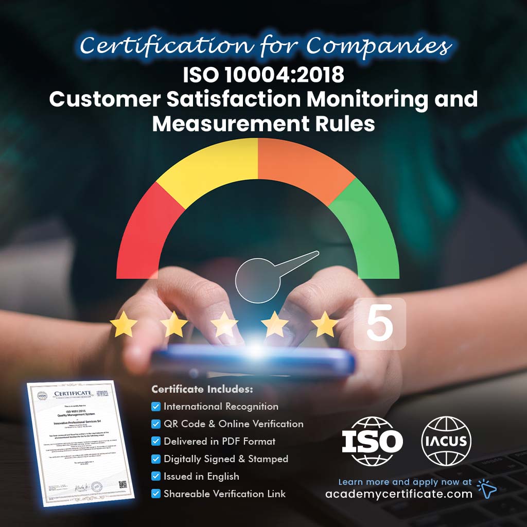 ISO 10004:2018 Customer Satisfaction Monitoring and Measurement Rules Certification for Companies and Institutions