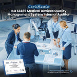 ISO 13485 Medical Devices Quality Management System Internal Auditor Certificate