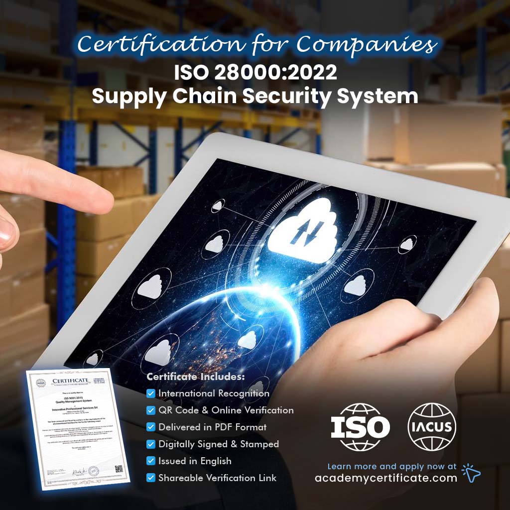 ISO 28000:2022 Supply Chain Security System Certification for Companies and Institutions