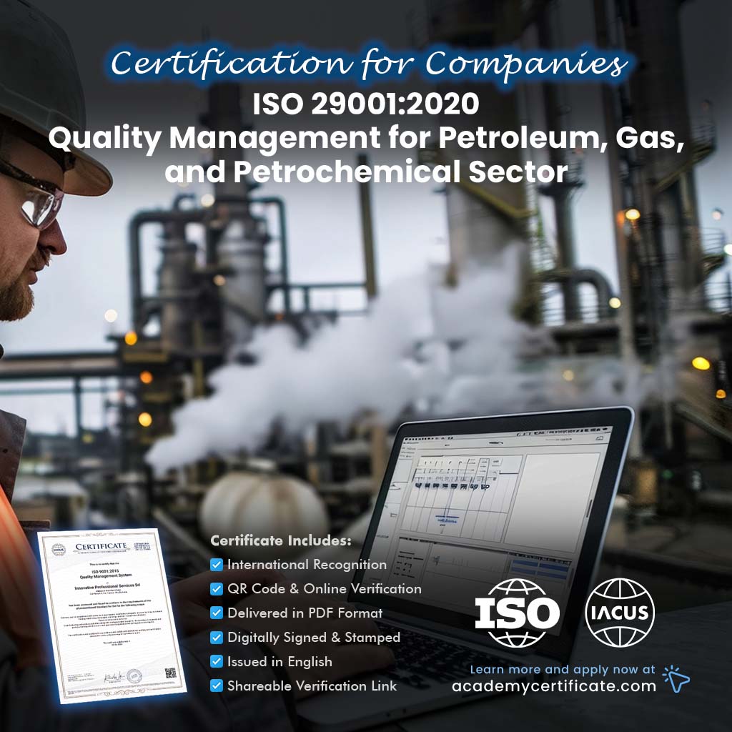 ISO 29001:2020 Quality Management for Petroleum, Gas, and Petrochemical Sector Certification for Companies and Institutions