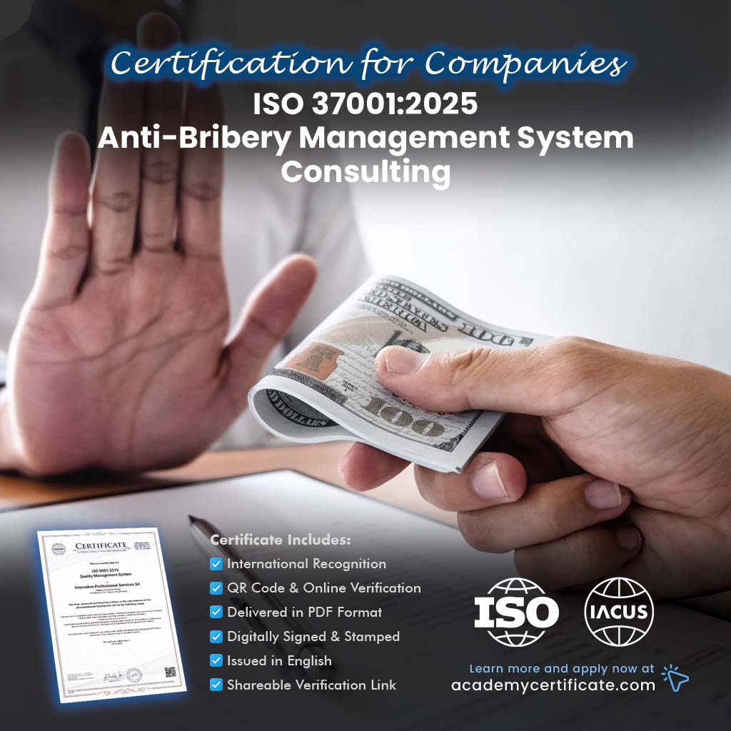 ISO 37001:2025 Anti-Bribery Management System Consulting Certification for Companies and Institutions