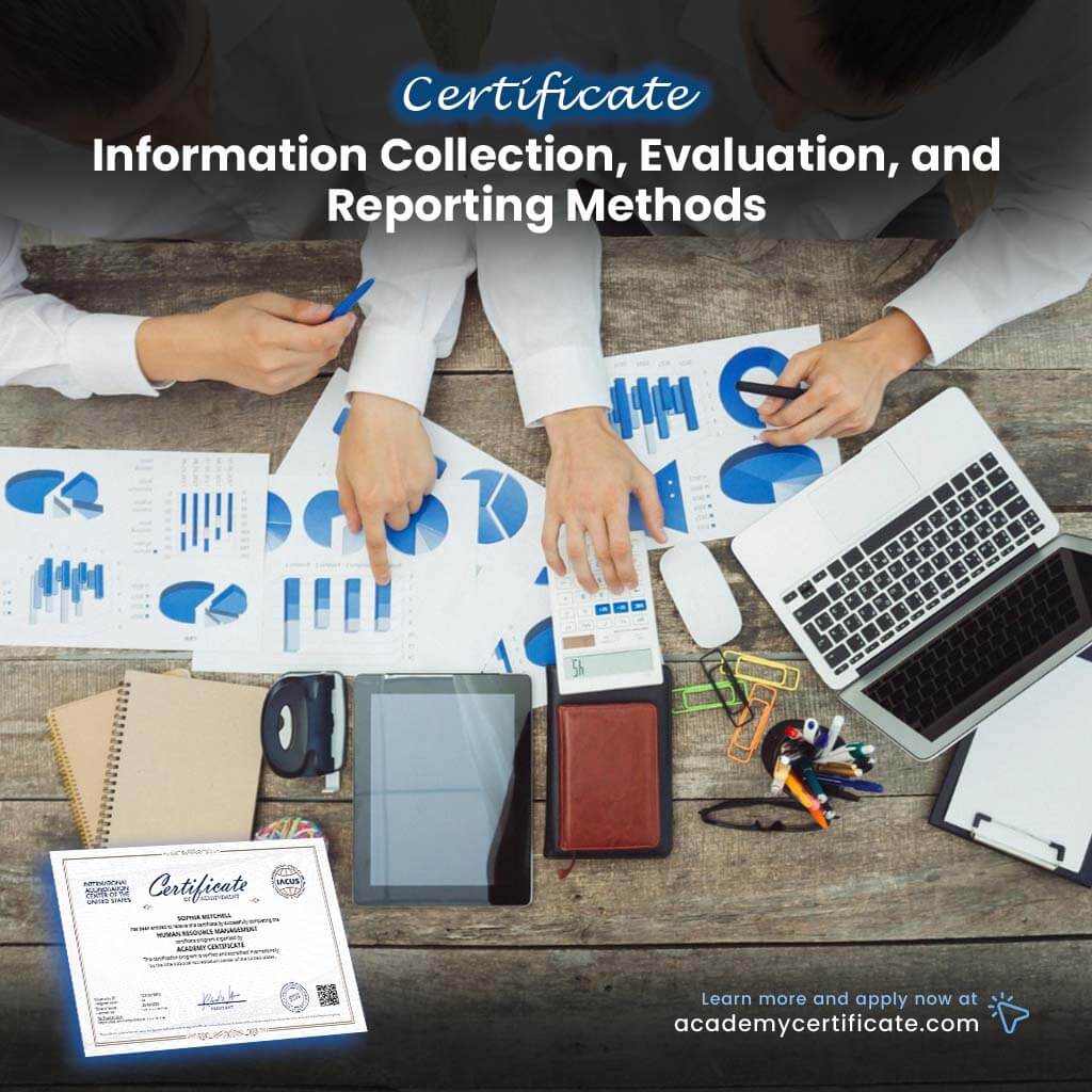 Information Collection, Evaluation, and Reporting Methods Certificate