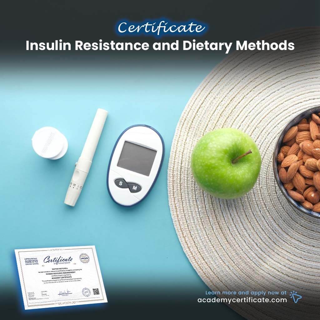 Insulin Resistance and Dietary Methods Certificate