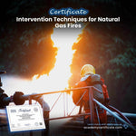 Intervention Techniques for Natural Gas Fires Certificate
