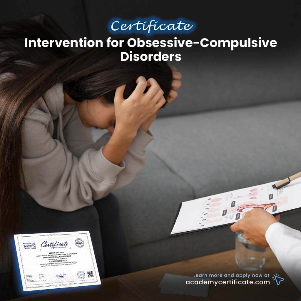Intervention for Obsessive-Compulsive Disorders Certificate