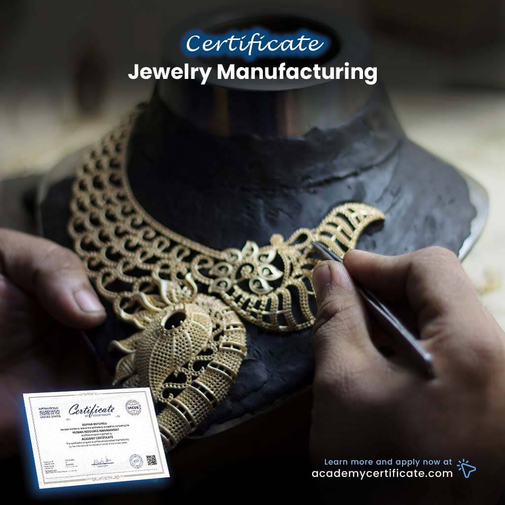 Jewelry Manufacturing Certificate